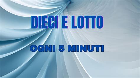 dieci e lotto ogni 5 minuti online|10eLotto ogni 5 minuti 5 in DIRETTA .